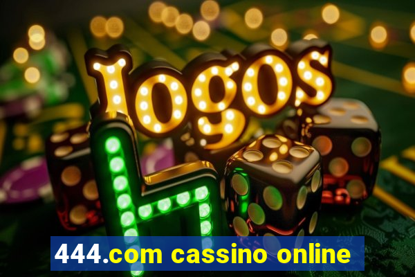 444.com cassino online